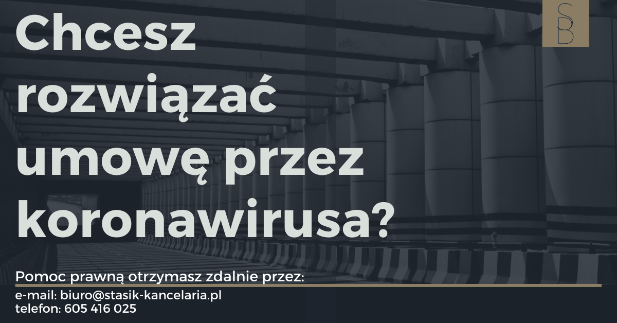 Chcesz rozwiązać umowę przez koronawirusa?